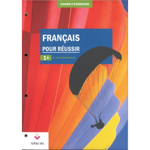 Français pour réussir 1 - Approfondi