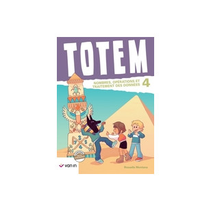 Totem mathématique 4 - Livre-cahier (Pacte) - Numérotation et traitement des données 